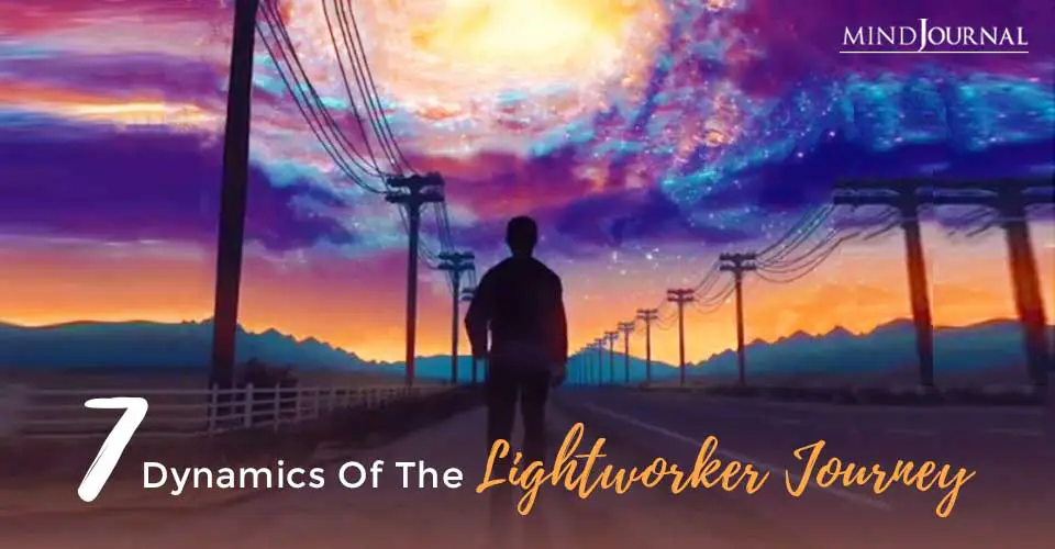 The 7 Dynamics of the Lightworker Journey