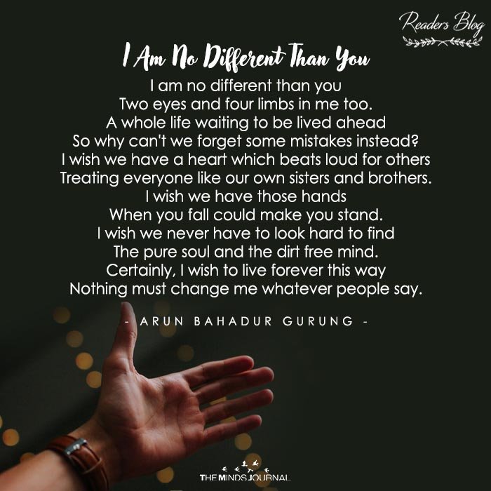 I Am No Different Than You