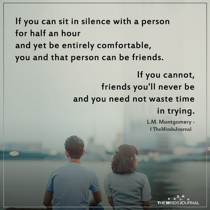 If you can sit in silence with a person