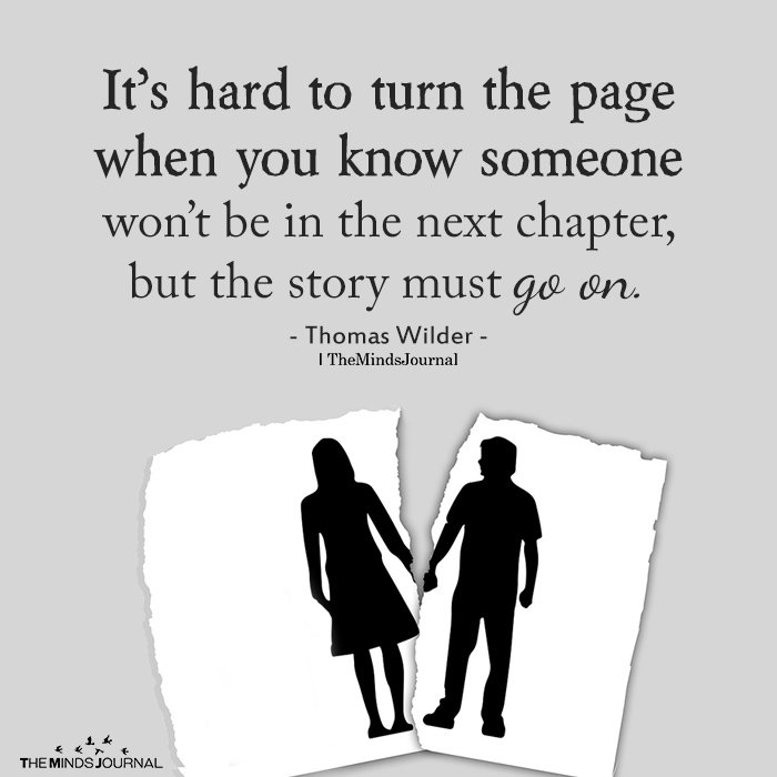 You'll know it's time to turn the page [in my story] when you hear