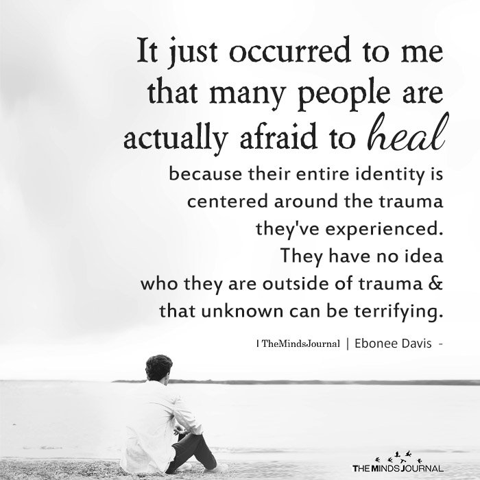 It just occurred to me that many people are actually afraid to heal