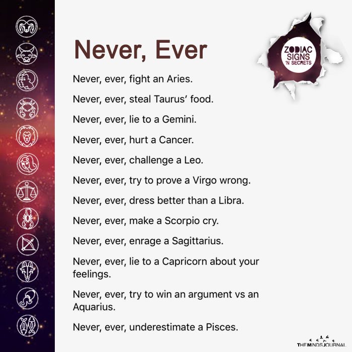 Never Ever For Each Zodiac Signs