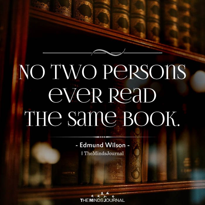 No Two Persons Ever Read The Same Book