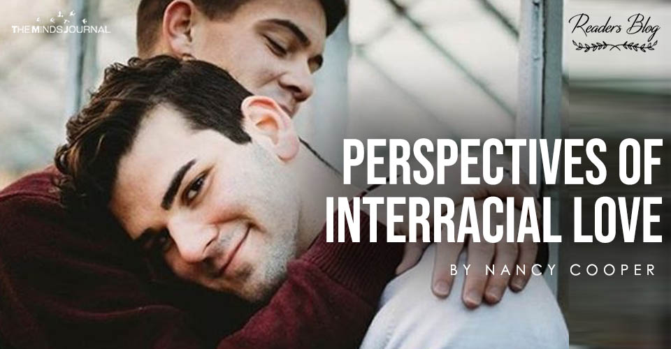 Perspectives Of Interracial Love