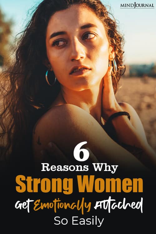 Reasons Strong Women Emotionally Attached pin