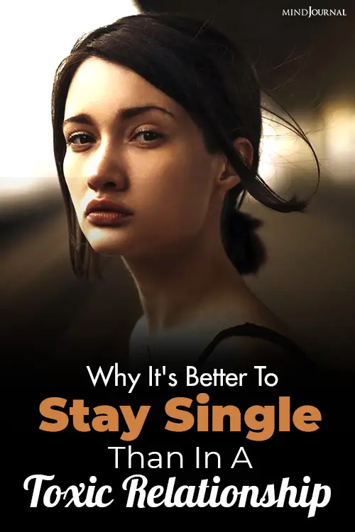 Stay Single Than Toxic Relationship pin