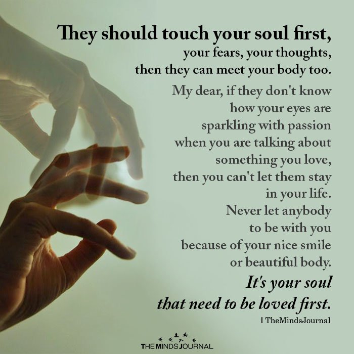 They should touch your soul first