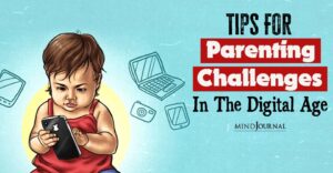 Tips For Parenting Challenges Digital Age
