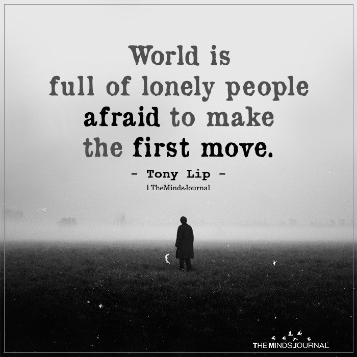 World is full of lonely people
