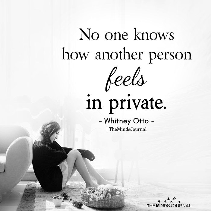 another person feels in private
