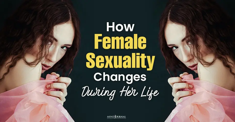 How Female Sexuality Changes During Her Life