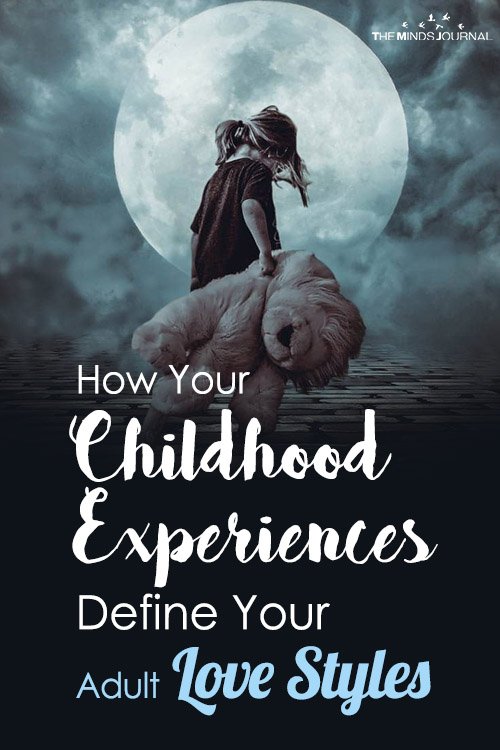 how your childhood experiences effect your adult love styles pin