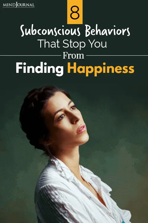 subconscious behaviors that stop finding happiness pin