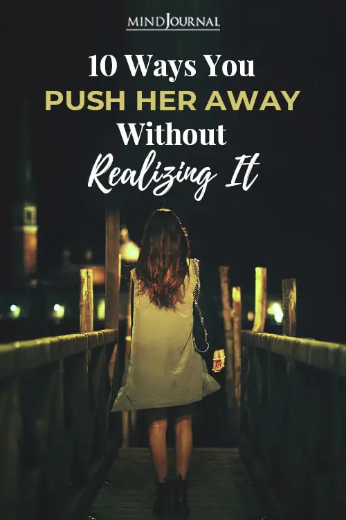 10 ways you push her away pin