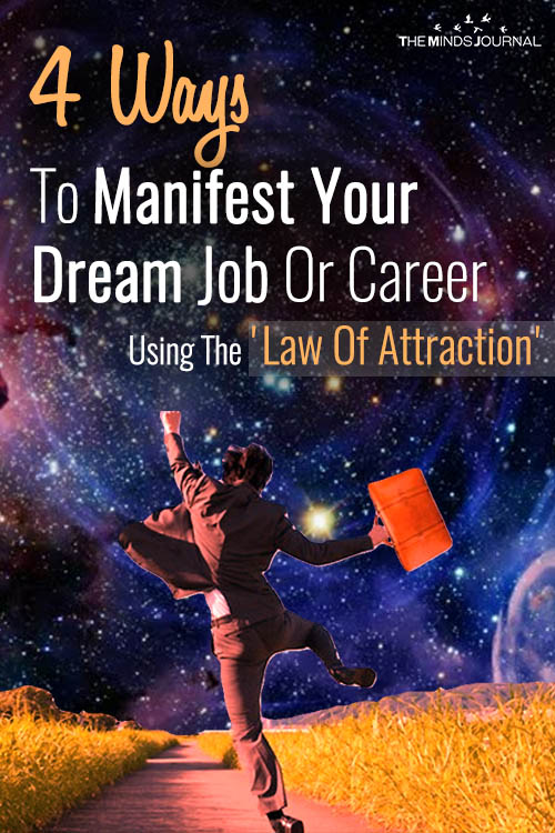 4 Ways To Manifest Your Dream Job Or Career Using The 'Law Of Attraction'