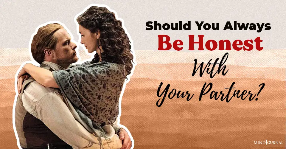 Should You Always Be Honest With Your Partner?