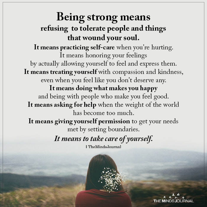 Being Strong Means Refusing To Tolerate People And Things That Wound Your Soul