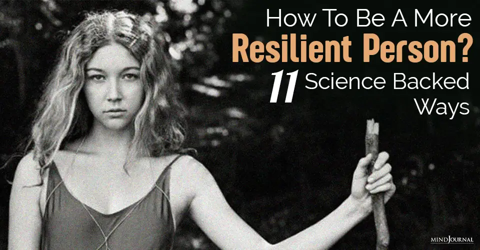 How To Be A More Resilient Person