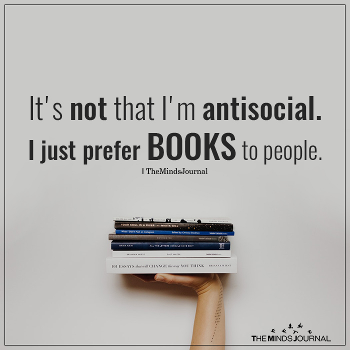 It's not that I'm antisocial