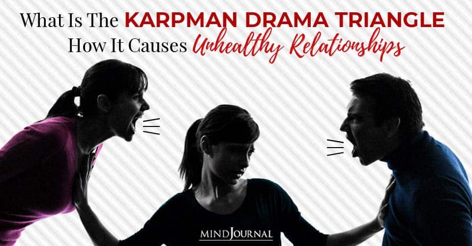 Karpman Drama Triangle Causes Unhealthy Relationships