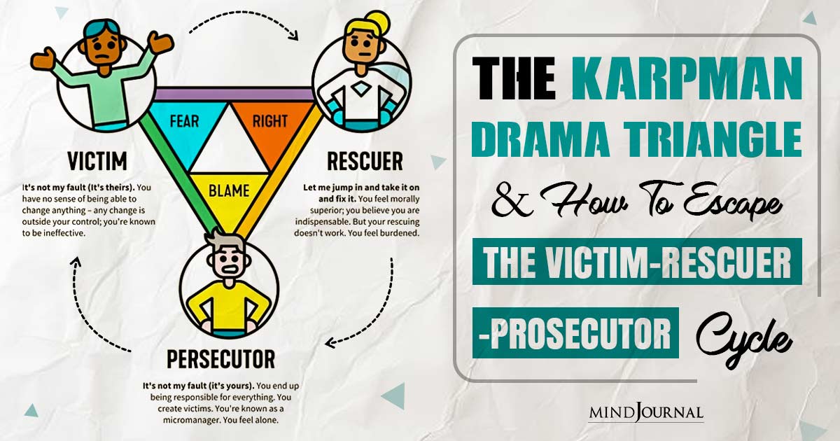 The Karpman Drama Triangle – And How To Escape The Victim-Rescuer-Prosecutor Cycle