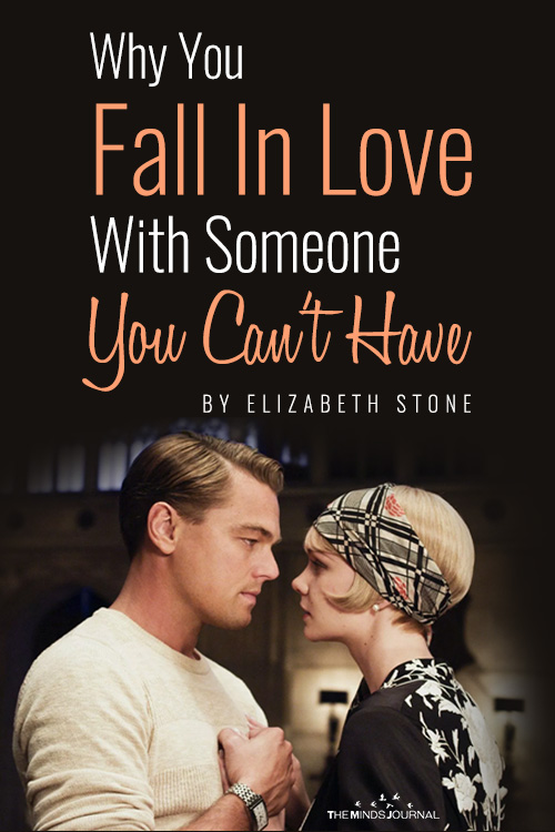 Why you fall in love with someone you can't have pin