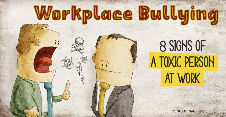 Workplace Bullying: 8 Signs of A Narcissist At Work