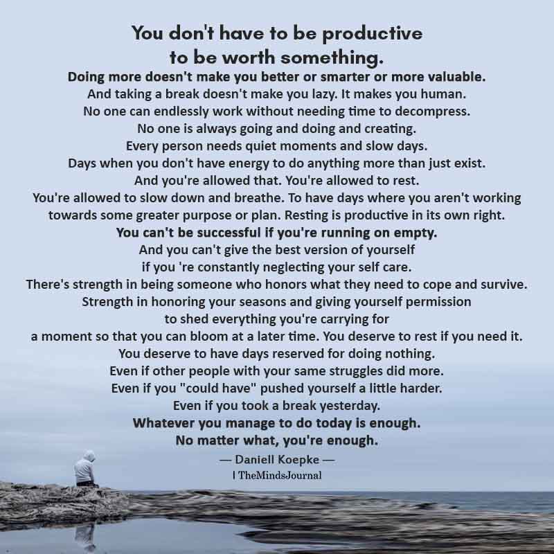 You don't have to be productive to be worth something