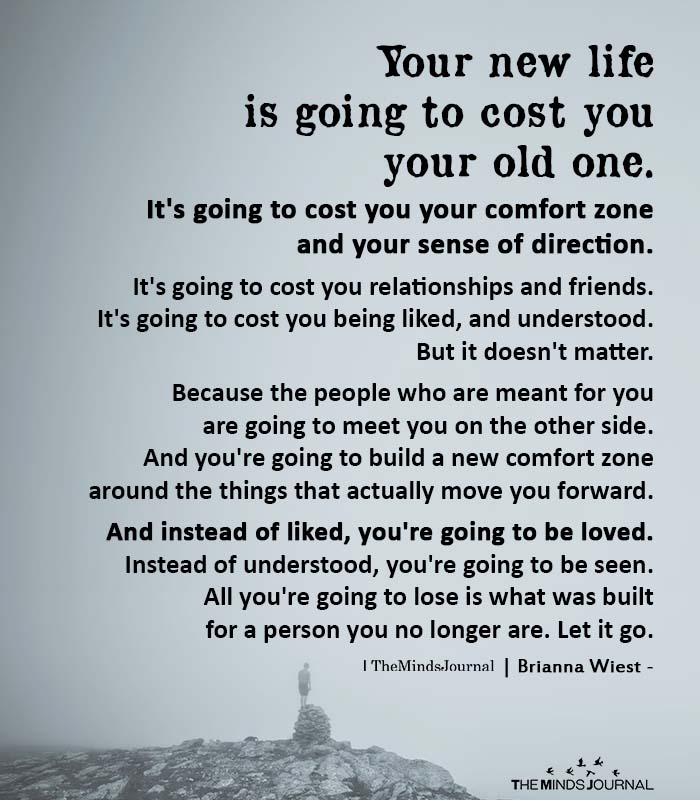 Your new life is going to cost you your old one