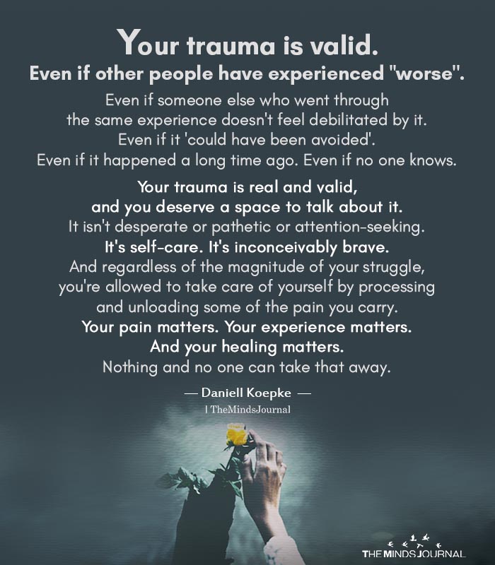 your trauma is valid
