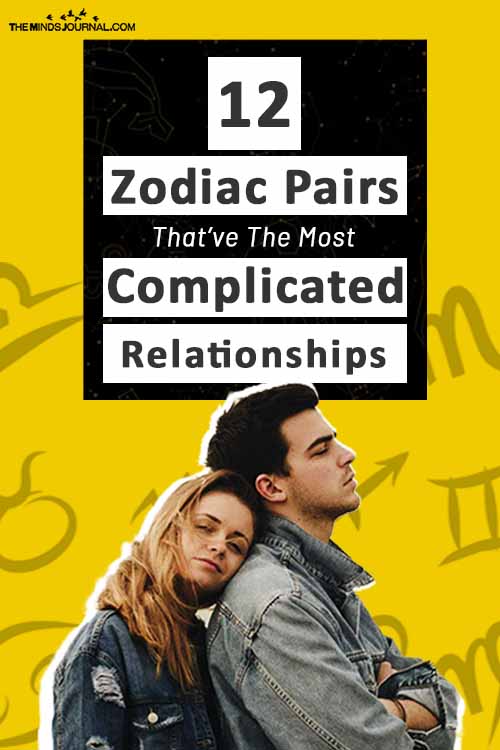 Zodiac Pairs Most Complicated Relationships Pin