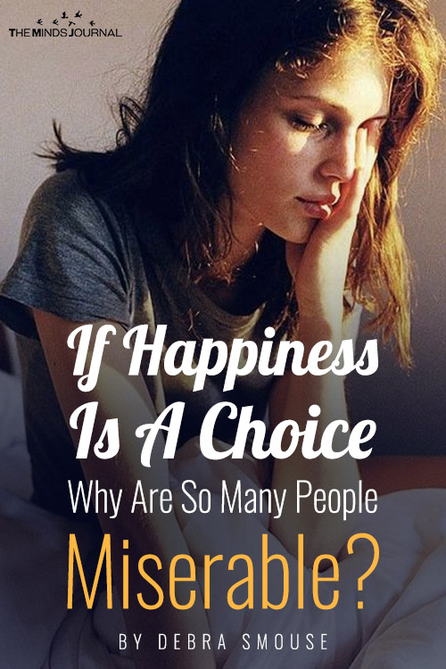 if happiness is a choice why are people so miserable (2)