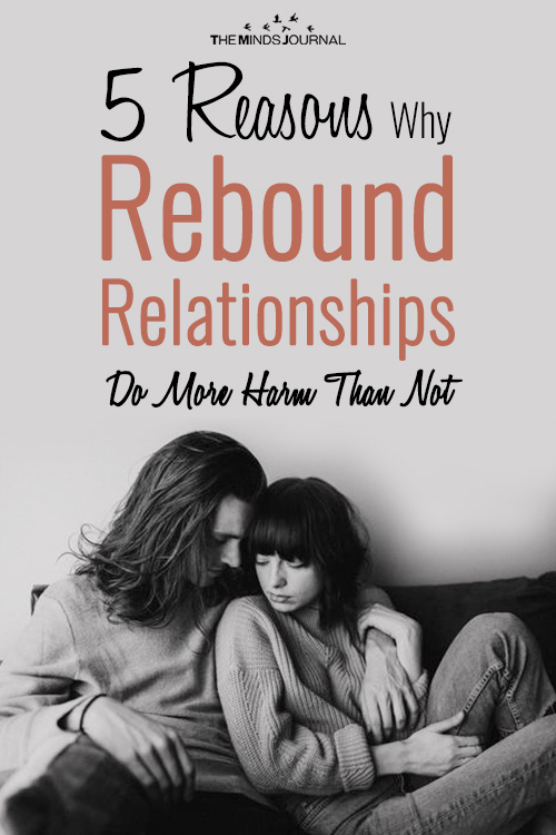 5 reasons why rebound relationships do more harm than not pin