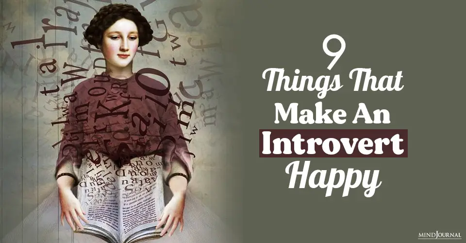 9 Things That Make An Introvert Happy