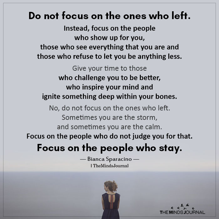 Do not focus on the ones who left