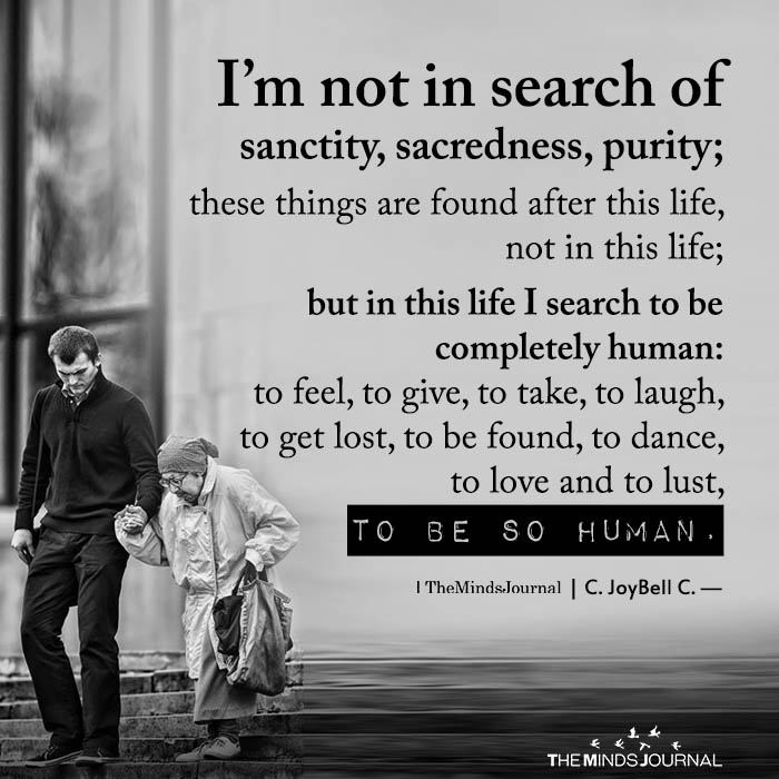 I’m not in search of sanctity