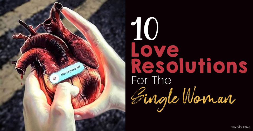 Love Resolutions For The Single Woman