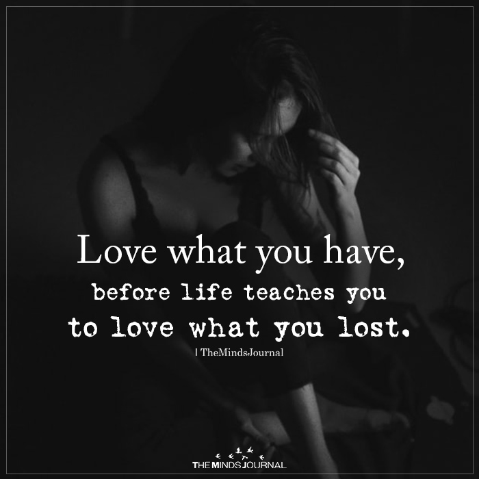 love what you have