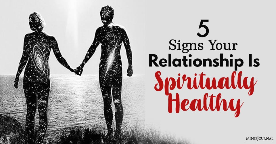 Signs Relationship Spiritually Healthy