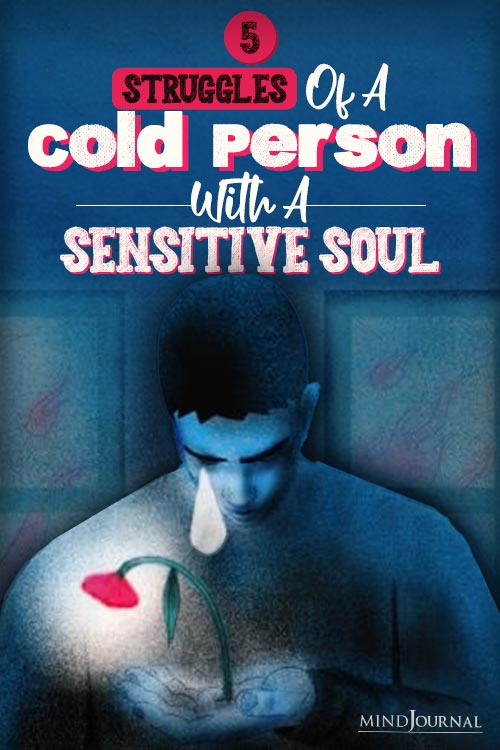 Struggles Cold Person With Sensitive Soul pin
