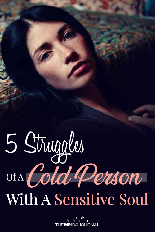 Struggles Of A Cold Person With A Sensitive Soul pinterest