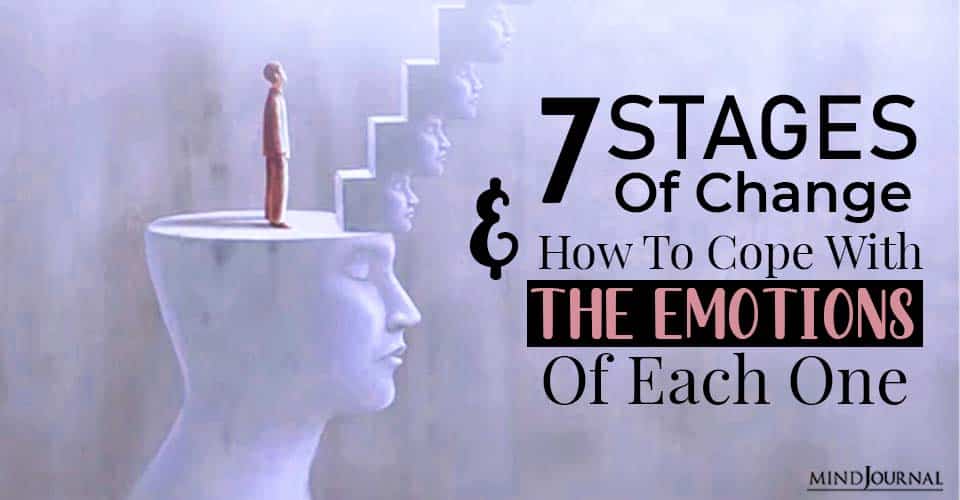 The Stages Of Change ( & How To Cope With The Emotions Of Each One)