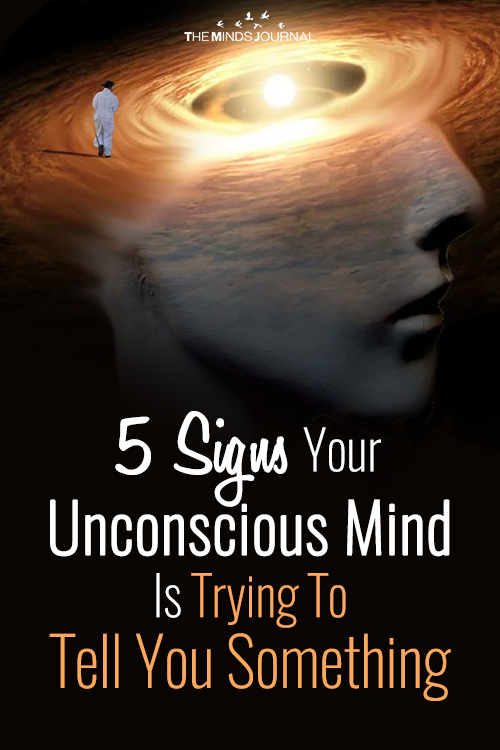 Signs Your Unconscious Mind Is Trying To Tell You Something Pinterest