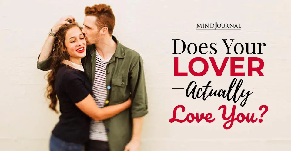 Does Your Lover Actually Love You?