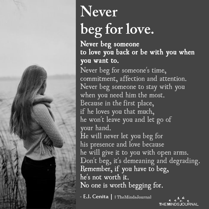 never beg for love