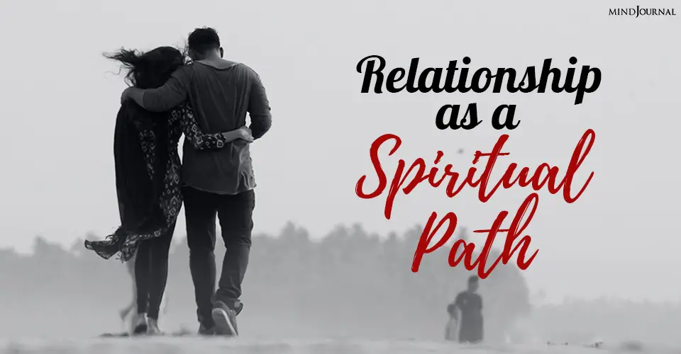 Relationship As A Spiritual Path