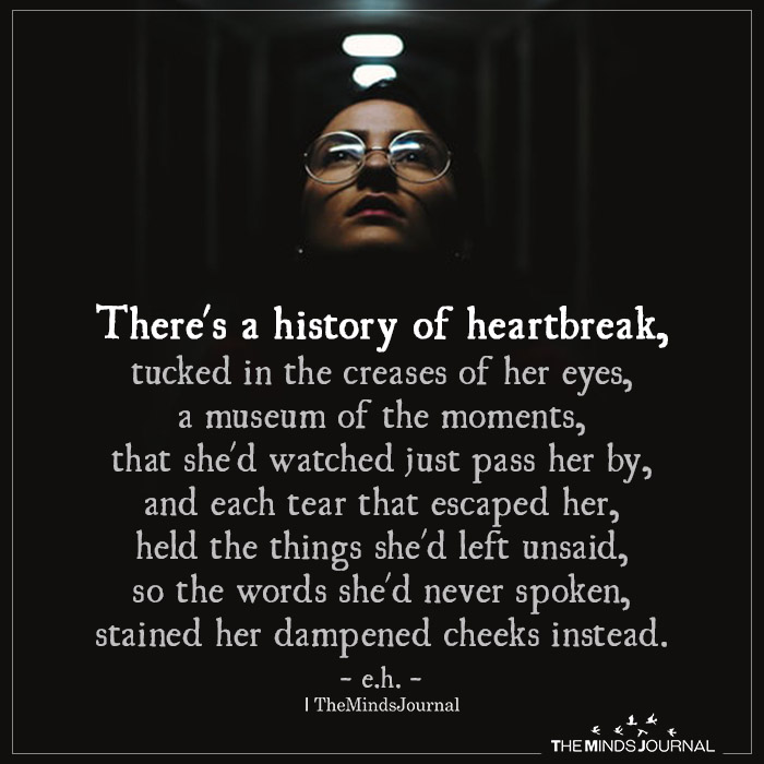 there is a history of heartbreak