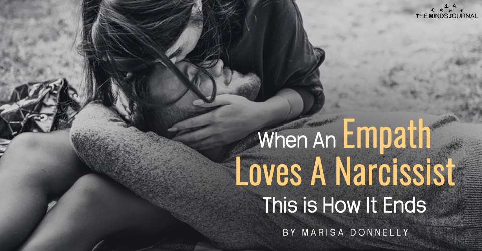 When An Empath Loves A Narcissist, This Is How It Ends