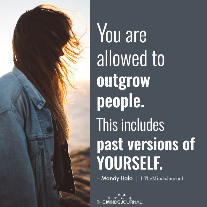 you are allowed to outgrow people