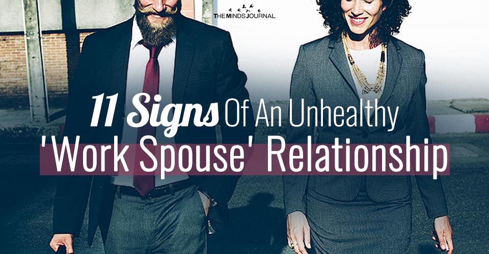11 Signs Of An Unhealthy 'Work Spouse' Relationship